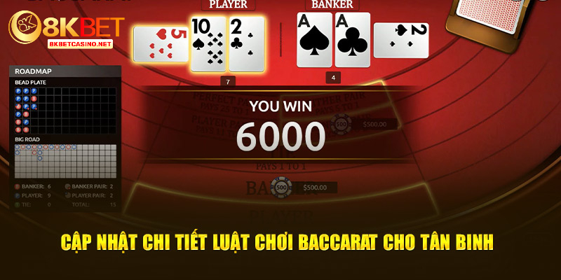 Cập nhật chi tiết luật chơi baccarat cho tân binh