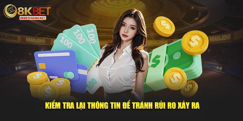 Kiểm tra lại thông tin để tránh bị rủi ro