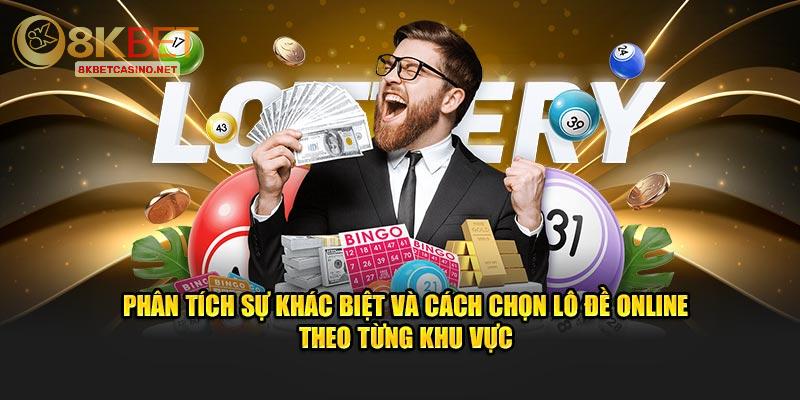 Phân tích sự khác biệt và cách chọn lô đề online theo từng khu vực