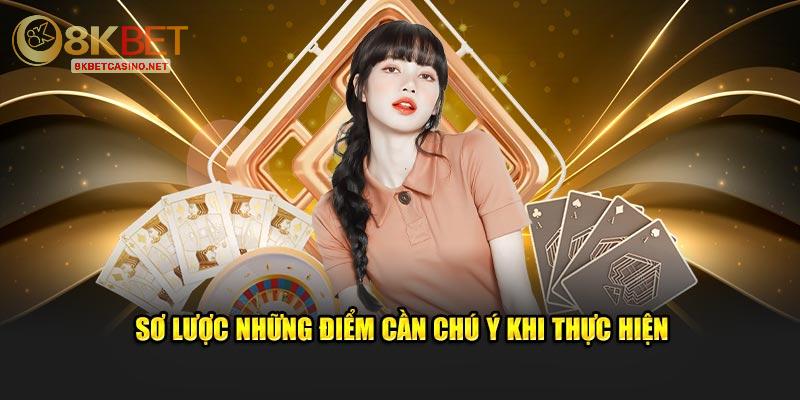 Sơ lược những điểm chú ý khi thực hiện